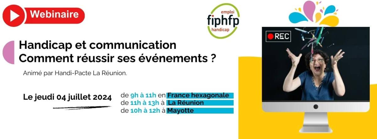Webinaire national - Handicap et communication : Comment réussis ses événements ?