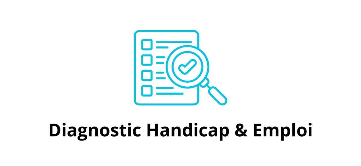 Dessin d'une loupe et d'un questionnaire avec la mention Diagnostic Handicap & Emploi